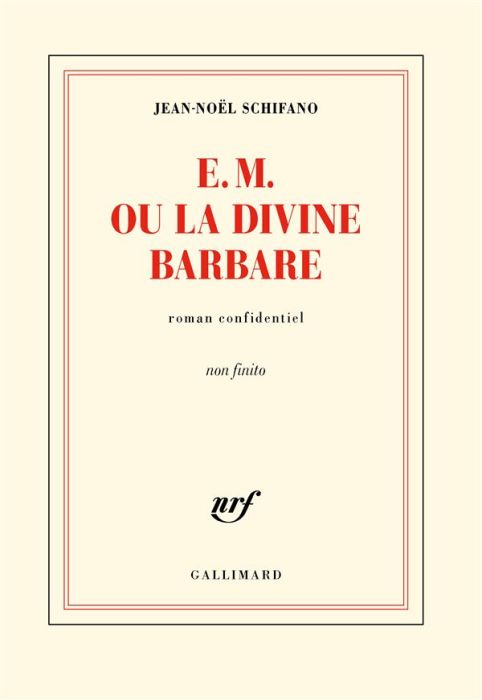 Emprunter E.M. ou la divine barbare. roman confidentiel non finito livre