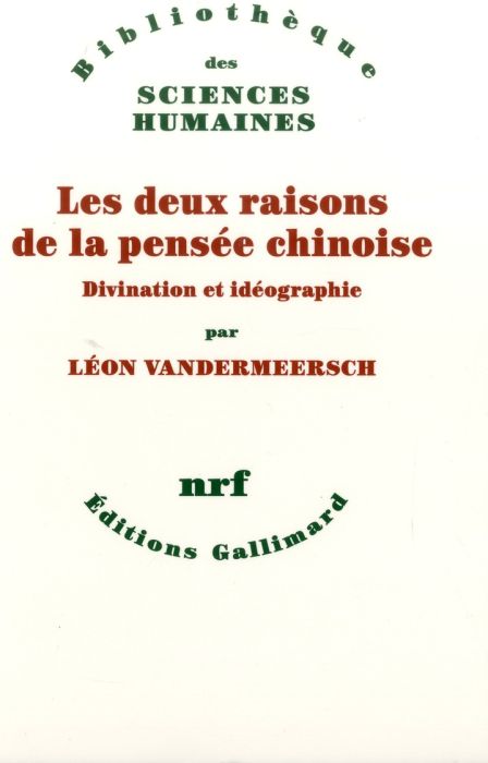 Emprunter Les deux raisons de la pensée chinoise. Divination et idéographie livre