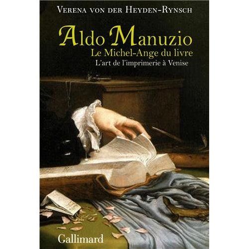 Emprunter Aldo Manuzio, le Michel-Ange du livre. L'art de l'imprimerie à Venise livre