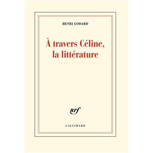 Emprunter A travers Céline, la littérature livre