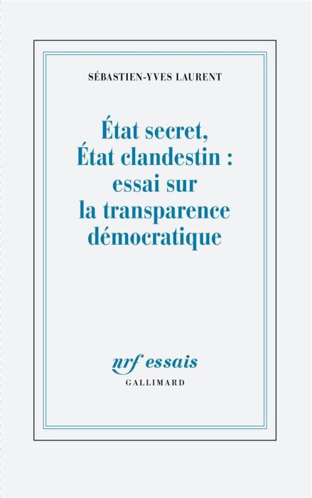 Emprunter Etat secrèt, Etat clandestin : essai sur la transparence démocratique livre