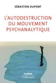 Emprunter L'autodestruction du mouvement psychanalytique livre