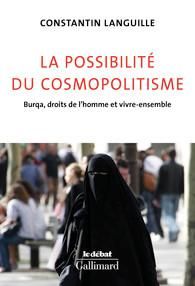 Emprunter La possibilité du cosmopolitisme. Burqa, droits de l'homme et vivre-ensemble livre