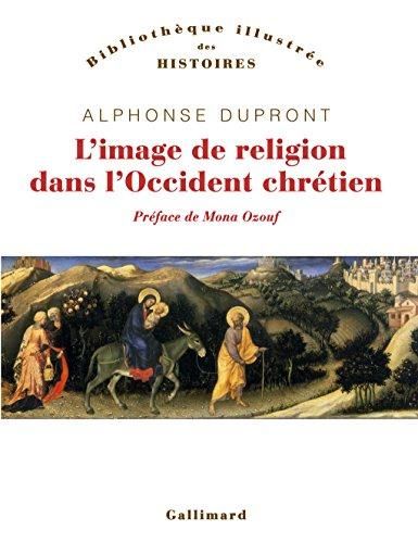 Emprunter L'image de religion dans l'Occident chrétien. D'une iconologie historique livre