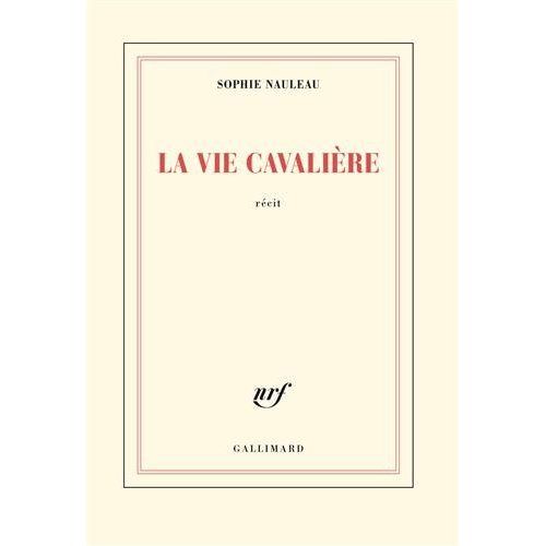 Emprunter La vie cavalière livre