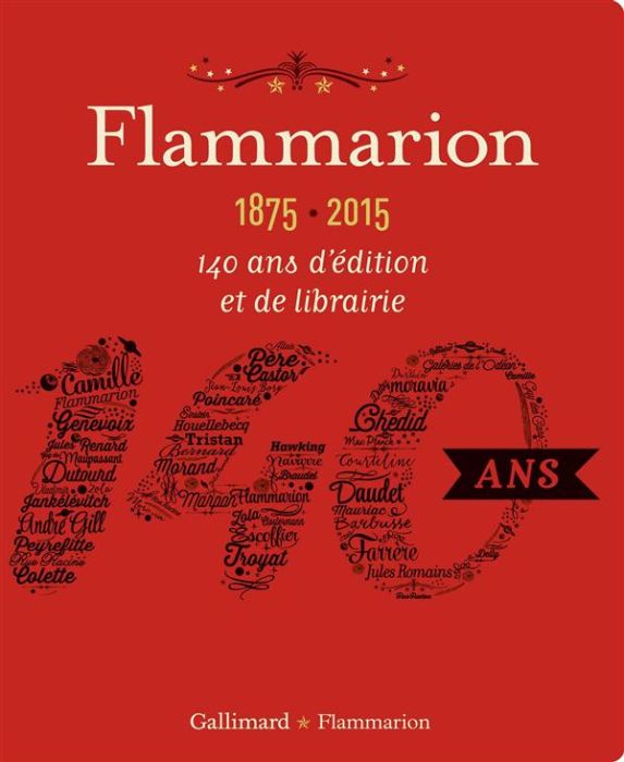 Emprunter Flammarion, 1875-2015. 140 ans d'édition et de librairie livre