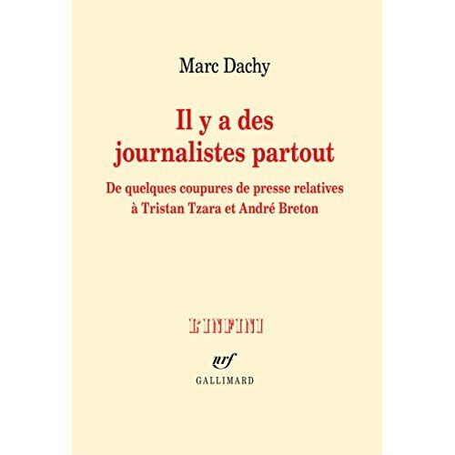 Emprunter Il y a des journalistes partout. De quelques coupures de presse relatives à Tristan Tzara et André B livre