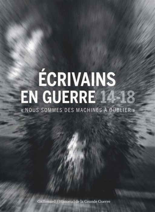 Emprunter Ecrivains en guerre 14-18. 