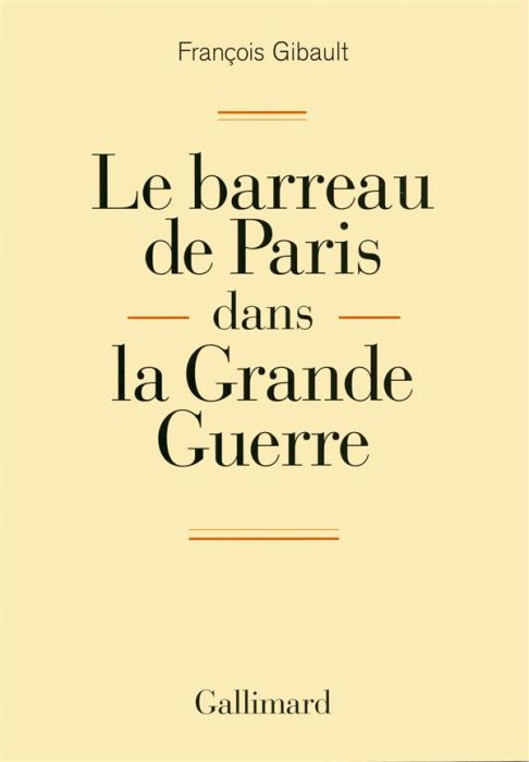 Emprunter Le barreau de Paris dans la Grande Guerre livre