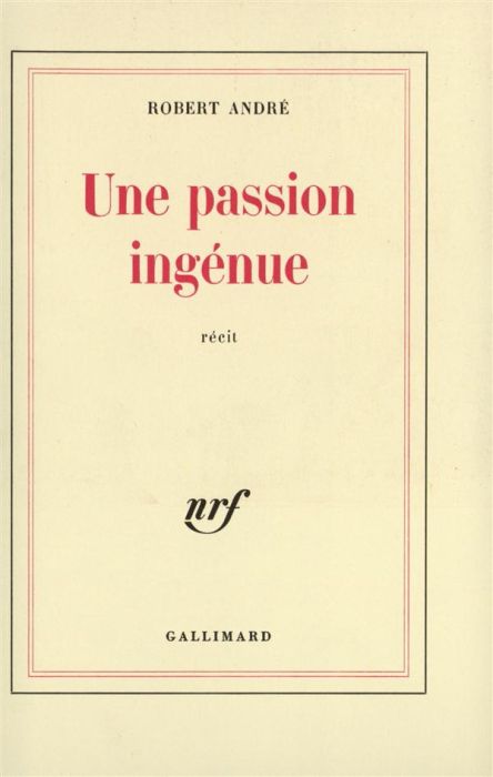 Emprunter Une passion ingénue livre