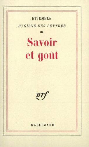 Emprunter Hygiène des lettres. Tome 3, Savoir et goût livre