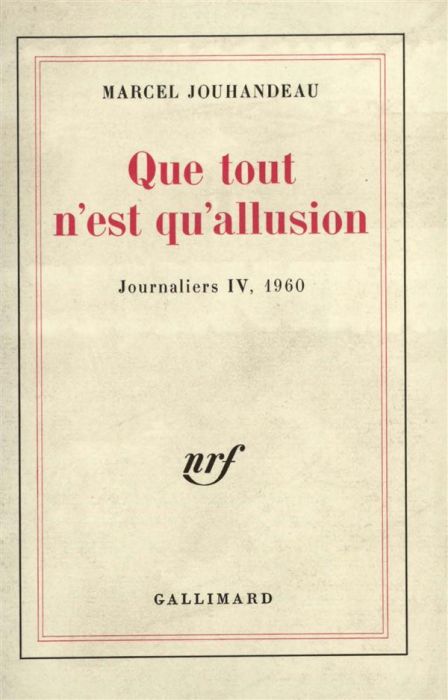 Emprunter QUE TOUT N'EST QU'ALLUSION (1960) livre