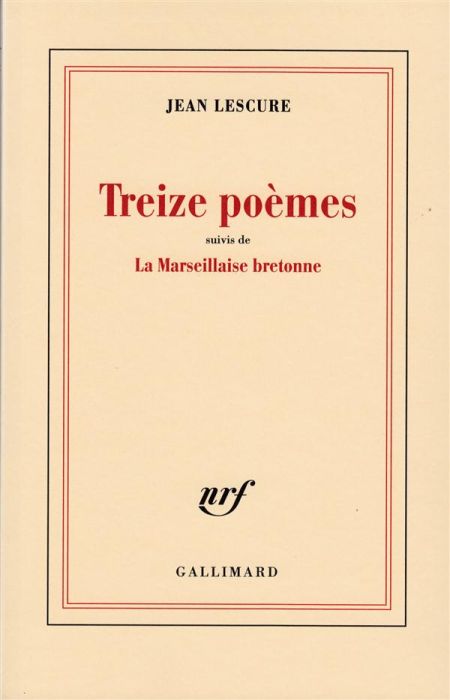 Emprunter Treize poèmes. Suivi de La Marseillaise bretonne livre