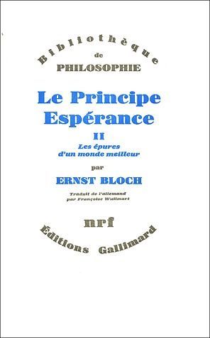 Emprunter Le Principe Espérance. Tome 2 : Les épures d'un monde meilleur livre