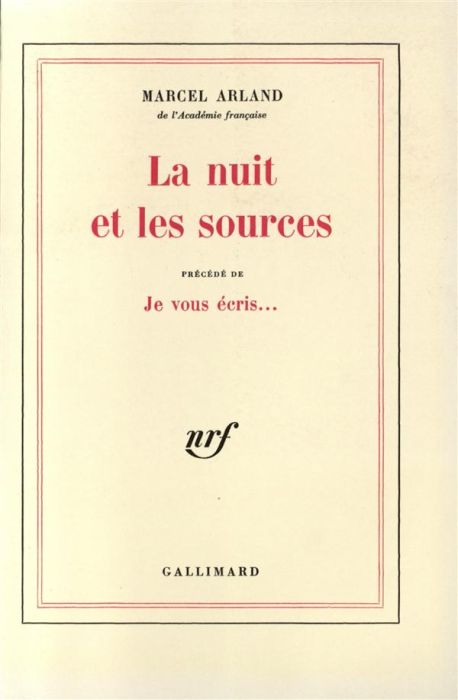 Emprunter La nuit et les sources. Précédé de Je vous écris livre