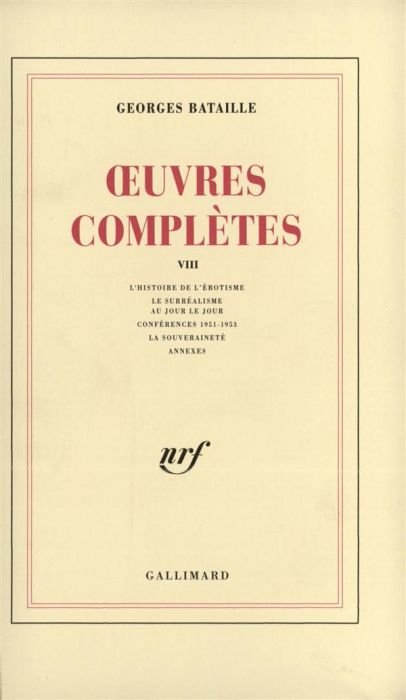 Emprunter Oeuvres complètes. Volume 8, L'histoire de l'érotisme %3B Le surréalisme au jour le jour %3B Conférences livre