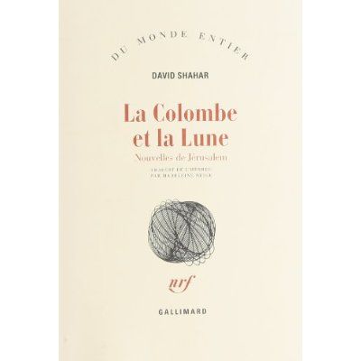 Emprunter La colombe et la lune. Nouvelles de Jérusalem livre