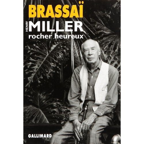 Emprunter Henry Miller, grandeur nature. Tome 2, Henry Miller, rocher heureux livre