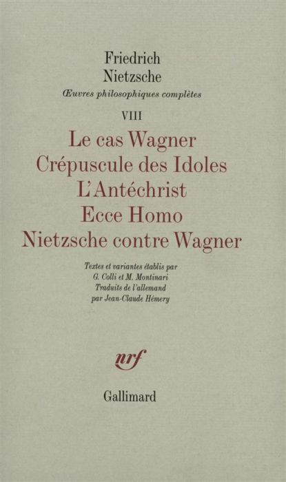 Emprunter Oeuvres philosophiques complètes. Tome 7, Le cas Wagner %3B Crépuscule des Idoles %3B L'Antéchrist %3B Ecc livre