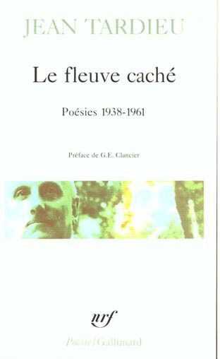 Emprunter Le fleuve caché. Poésies 1938-1961 livre