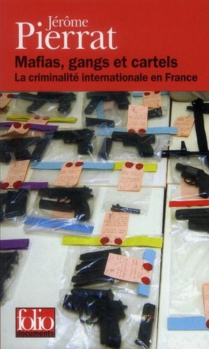 Emprunter Mafias, gangs et cartels. La criminalité internationale en France livre