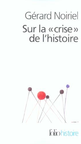 Emprunter Sur la crise de l'histoire livre