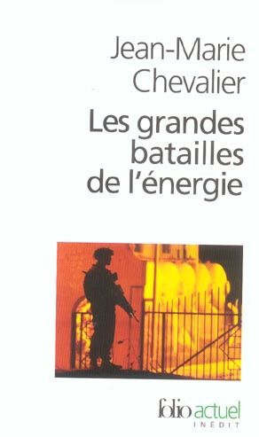 Emprunter Les grandes batailles de l'énergie. Petit traité d'une économie violente livre