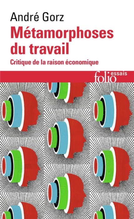 Emprunter Métamorphoses du travail. Critique de la raison économique livre