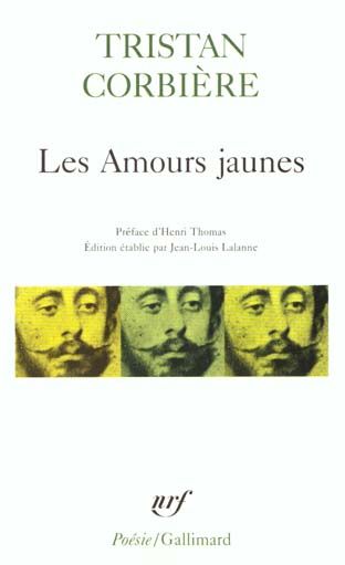 Emprunter Les Amours jaunes. (suivi de) Poèmes retrouvés. (et de) êuvres en prose livre