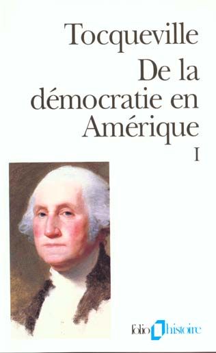 Emprunter De la démocratie en Amérique. Tome 1 livre