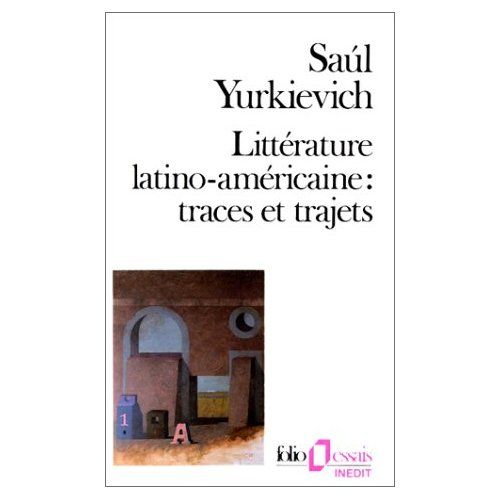 Emprunter Littérature latino-américaine : traces et trajets livre