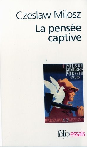 Emprunter La pensée captive. Essai sur les logocraties populaires livre