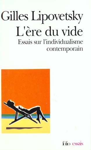 Emprunter L'ERE DU VIDE. Essais sur l'individualisme contemporain livre