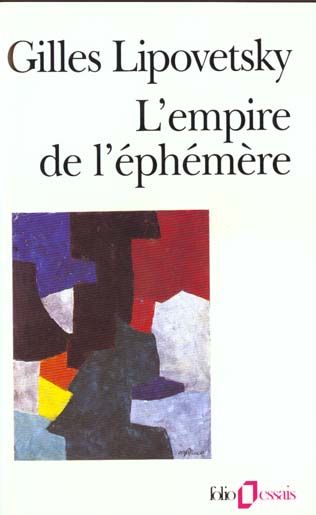 Emprunter L'empire de l'éphémère. La mode et son destin dans les sociétés modernes livre