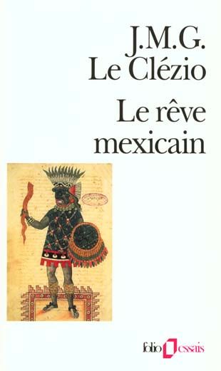 Emprunter Le Rêve mexicain. Ou La pensée interrompue livre