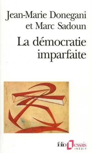 Emprunter La démocratie imparfaite. Essai sur le parti politique livre