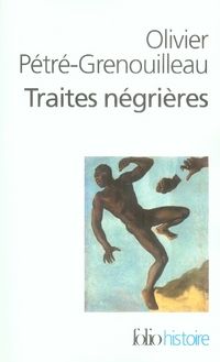 Emprunter Les traites négrières. Essai d'histoire globale livre