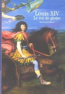 Emprunter Louis XIV . Le roi de gloire livre