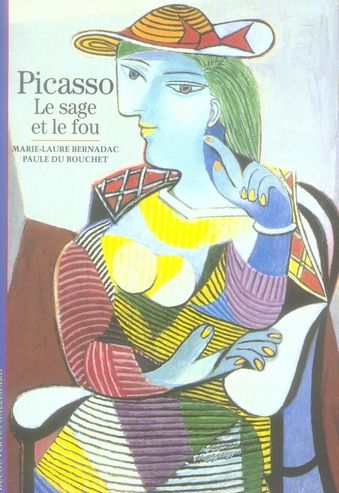 Emprunter Picasso. Le sage et le fou livre