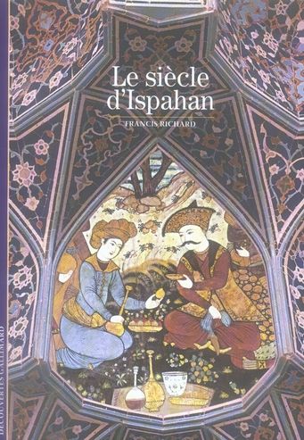 Emprunter Le siècle d'Ispahan livre