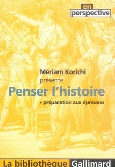 Emprunter Penser l'histoire. Préparation aux épreuves livre