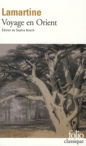 Emprunter Souvenirs, impressions, pensées et paysages, pendant Un voyage en Orient (1832-1833), ou Notes d'un livre