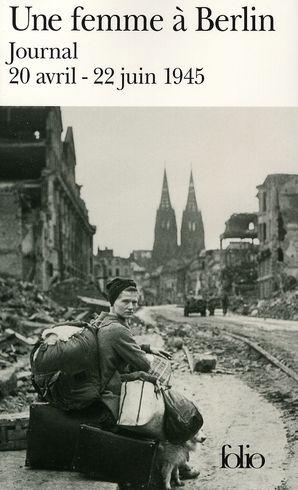 Emprunter Une femme à Berlin. Journal 20 avril-22 juin 1945 livre