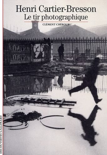 Emprunter Henri Cartier-Bresson. Le tir photographique livre