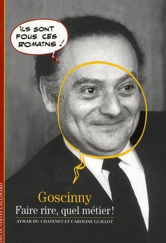 Emprunter Goscinny. Faire rire, quel métier ! livre