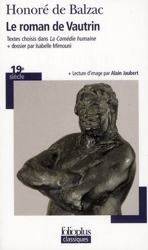 Emprunter Le roman de Vautrin. Textes choisis dans La Comédie Humaine livre