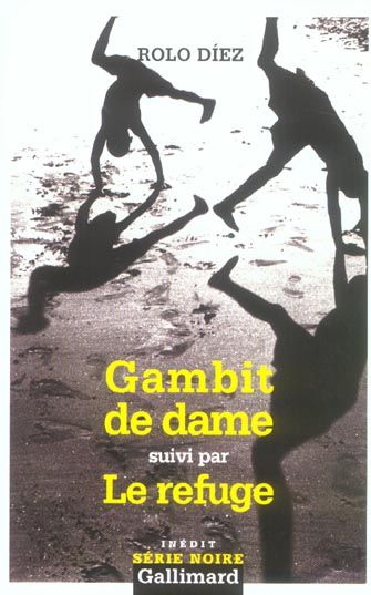 Emprunter Gambit de dame suivi par Le Refuge livre