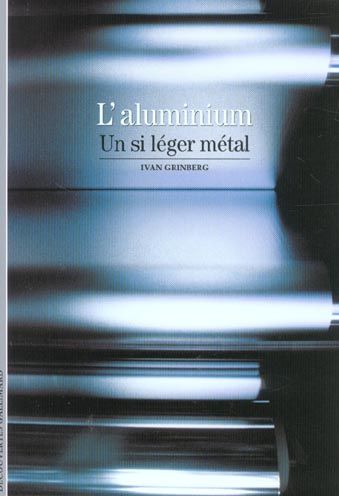 Emprunter L'aluminium. Un si léger métal livre