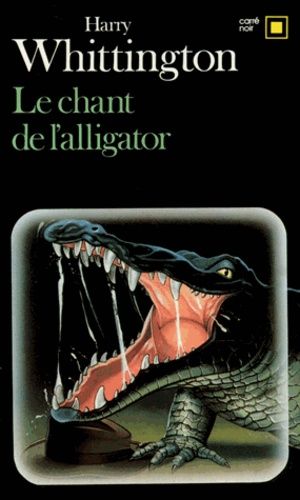 Emprunter Le chant de l'alligator livre