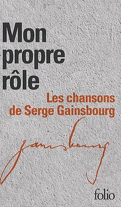 Emprunter Mon propre rôle. Les chansons de Serge Gainsbourg, Coffret en 2 volumes livre